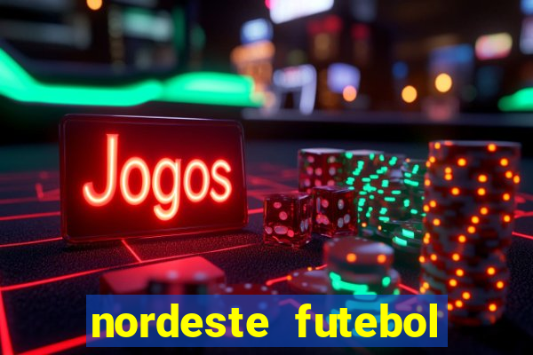 nordeste futebol net vip